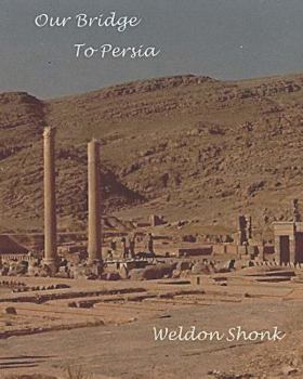 Paperback Our Bridge to Persia Book