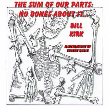 Paperback No Bones about It: The Sum of Our Parts [Large Print] Book