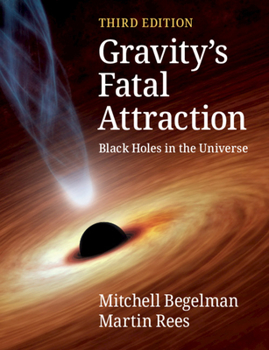 Gravity's Fatal Attraction: Black Holes in the Universe - Book #58 of the Scientific American Library Series
