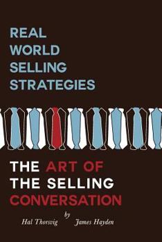 Paperback Real World Selling Strategies-The Art of the Selling Conversation Book