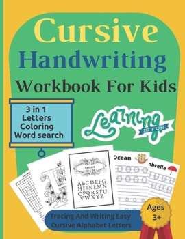 Paperback Cursive Handwriting Workbook For Kids: 3 in 1 Writing Practice Book to Master Letters, coloring & Word Search / 112 Pages / 8.5 x 11 / book 5 Book