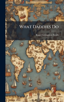 Hardcover What Daddies Do Book