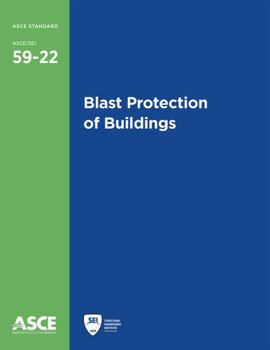 Paperback Blast Protection of Buildings (Standards, ASCE/SEI 59-22) Book