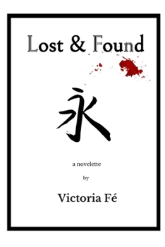Paperback Lost & Found: a novelette Book
