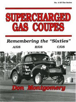 Hardcover Supercharged Gas Coupes: Remembering the "Sixties" Book