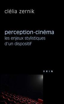 Paperback Perception-Cinema: Les Enjeux Stylistiques d'Un Dispositif [French] Book