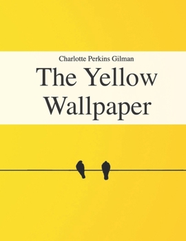 The Yellow Wallpaper
