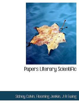 Papers Literary Scientific