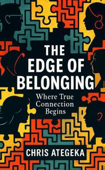 Paperback The Edge of Belonging: Where True Connection Begins Book