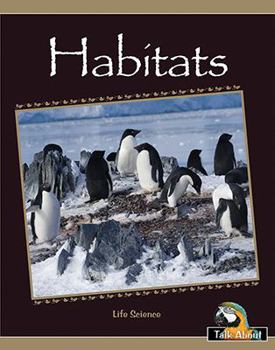 Paperback Habitats (Talk About Science in My World-levels H-j) Book