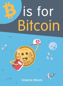 Hardcover B is for Bitcoin Book
