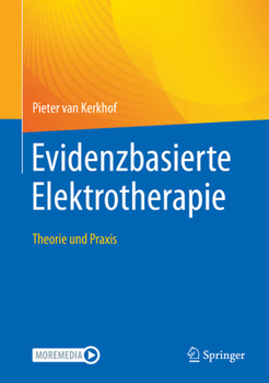 Evidenzbasierte Elektrotherapie: Theorie Und Praxis