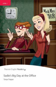 Paperback Level 1: Sadie's Big Day at the Office (Pearson English Graded Readers) Book