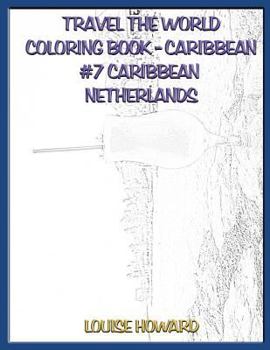 Travel the World Coloring book - Caribbean #7 Caribbean Netherlands