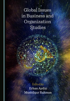 Hardcover Global Issues in Business and Organization Studies Book