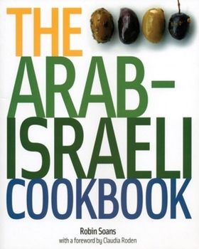 Paperback The Arab-Israeli Cookbook: The Recipes Book