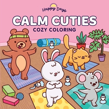 Calm Cuties: Cozy Coloring: Sweet and Simple Coloring for Adults and Kids