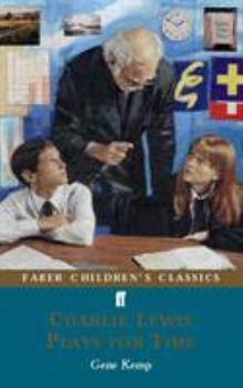 Paperback Charlie Lewis Plays for Time (Faber Children's Classics) Book