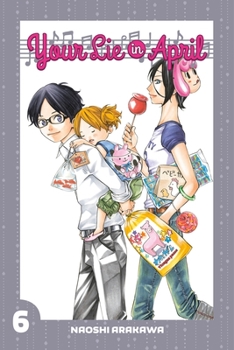 四月は君の嘘 6 - Book #6 of the  / Shigatsu wa kimi no uso