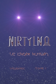 Paperback Nirtylna: Le Choix Humain [French] Book