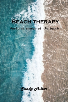 Paperback Beach therapy: Positive energy at the beach Book