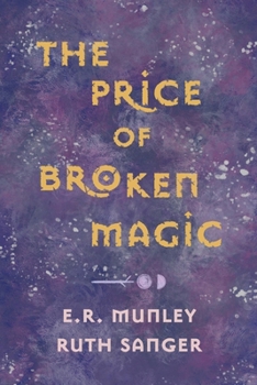 Paperback The Price of Broken Magic Book