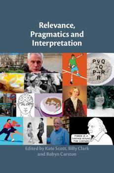 Hardcover Relevance, Pragmatics and Interpretation Book