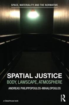 Paperback Spatial Justice: Body, Lawscape, Atmosphere Book