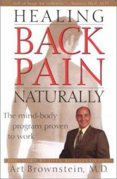 Hardcover Healing Back Pain Naturally: The Mind-Body Program Proven to Work Book