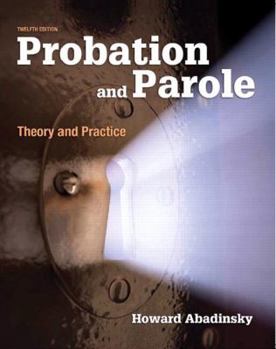 Paperback Abadinsky: Probation and Parole_12 (12th Edition) Book