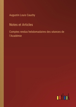 Paperback Notes et Articles: Comptes rendus hebdomadaires des séances de l'Académie [French] Book