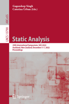 Paperback Static Analysis: 29th International Symposium, SAS 2022, Auckland, New Zealand, December 5-7, 2022, Proceedings Book