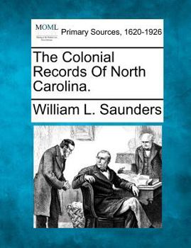Paperback The Colonial Records Of North Carolina. Book