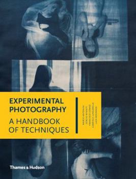 Hardcover Experimental Photography: A Handbook of Techniques Book