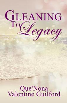 Paperback Gleaning To Legacy: The Next Generation Book