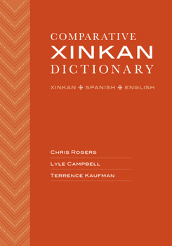 Comparative Xinkan Dictionary: Xinkan – Spanish – English
