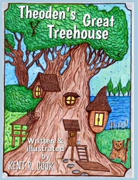 Paperback Theoden's Great Treehouse: The City Beneath Lake Sable Book