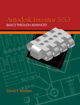 Paperback Autodesk Inventor 5/5.3: Basics Through Advanced Book