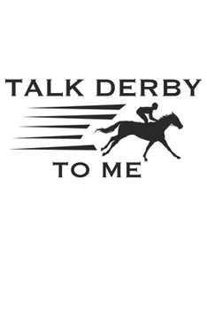Paperback Talk Derby to me: Horse Derby Race Book