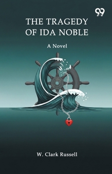 Paperback The Tragedy Of Ida Noble A Novel Book