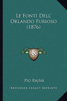 Paperback Le Fonti Dell' Orlando Furioso (1876) [Italian] Book