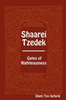 Paperback Shaarei Tzedek: Gates of Righteousness Book