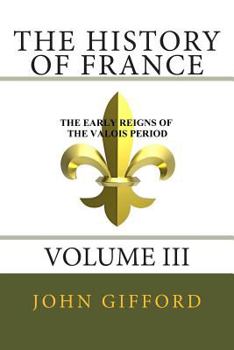 Paperback The History of France, Volume III Book