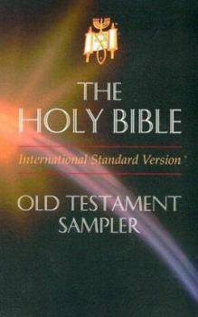 Paperback International Standard Version Old Testament Sampler: A Journey Through Life And Love Book