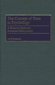 Hardcover The Concept of Time in Psychology: A Resource Book and Annotated Bibliography Book