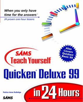Paperback Sams Teach Yourself Quicken Deluxe 99 in 24 Hours Book