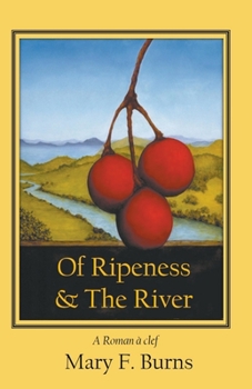 Paperback Of Ripeness & The River Book