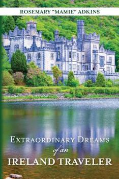 Paperback Extraordinary Dreams of an Ireland Traveler Book