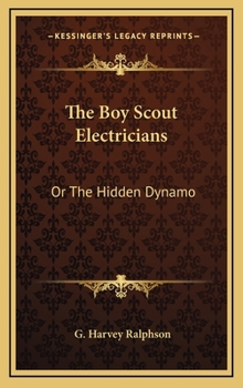 The Boy Scout Electricians or the Hidden Dynamo - Book #11 of the Boy Scouts