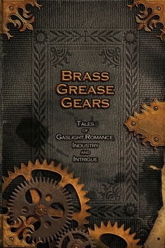Paperback Brass, Grease, Gears Book